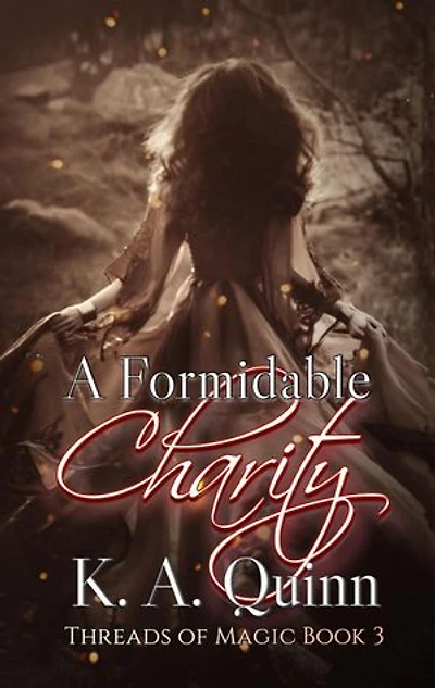 A Formidable Charity: Threads of Magic Book 3: Threads of Magic, #3