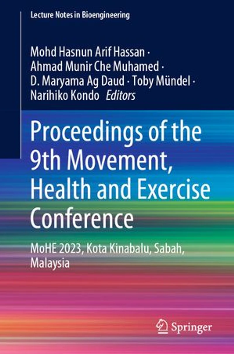 Proceedings of the 9th Movement, Health and Exercise Conference: MoHE 2023, Kota Kinabalu, Sabah, Malaysia