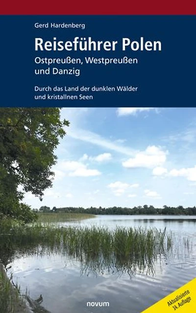 Reiseführer Polen: Ostpreußen, Westpreußen und Danzig