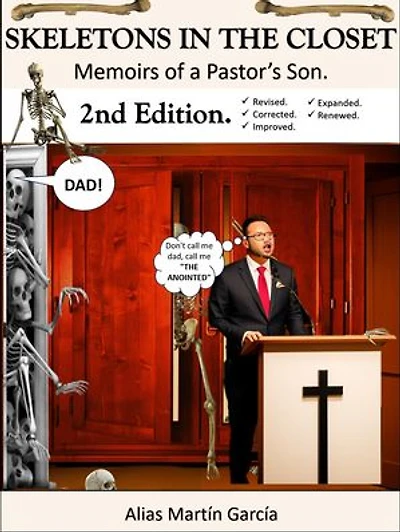 Skeletons in the Closet - Memoirs of a Pastor's Son - 2nd Edition