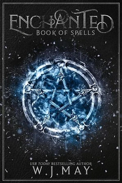 Enchanted - Book of Spells: Dusk to Dawn Series