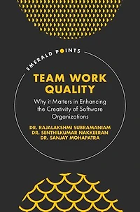 Team Work Quality: Why it Matters Enhancing the Creativity of Software Organizations