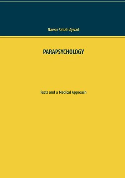 Parapsychology: Facts and a Medical Approach