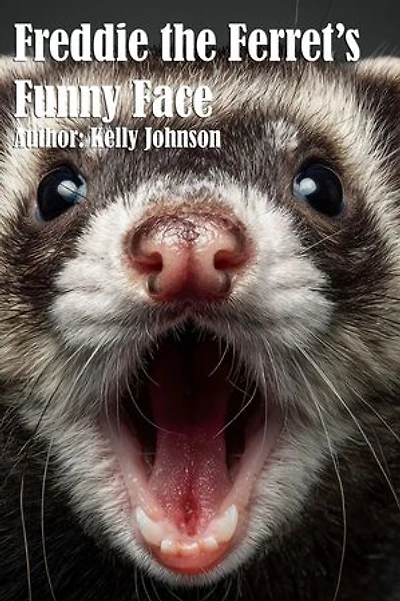 Freddie the Ferret's Funny Face