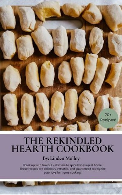 The Rekindled Hearth Cookbook