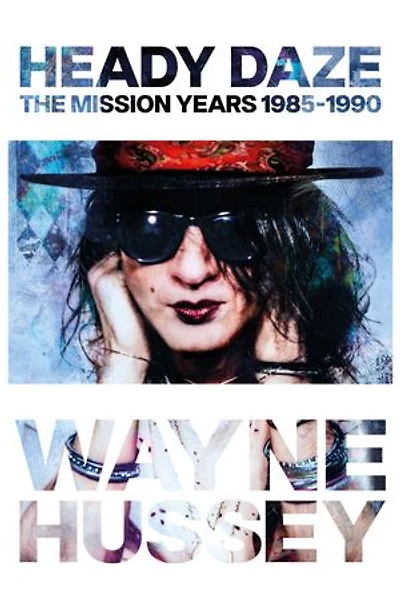 Heady Daze: The Mission Years, 1985–1990