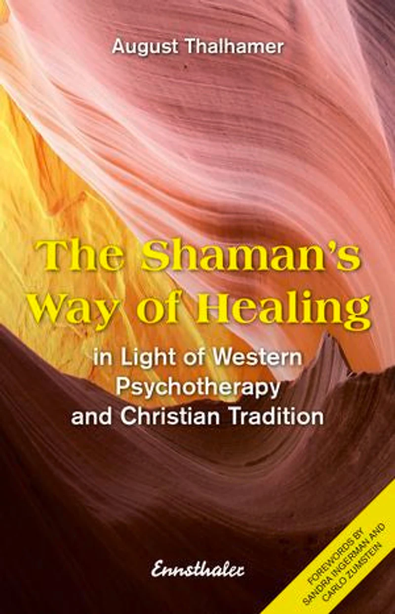 The Shaman's Way of Healing: Light Western Psychotherapy and Christian Tradition
