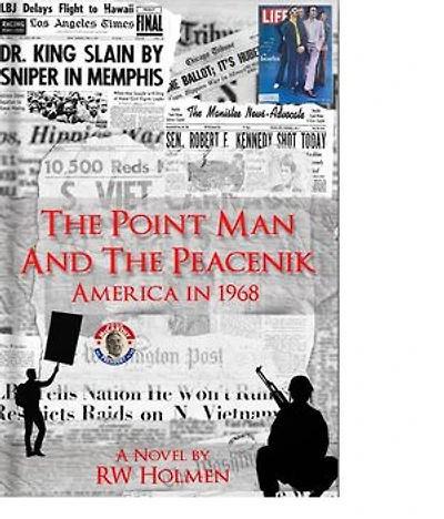 The Point Man and the Peacenik: America in 1968
