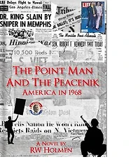 The Point Man and the Peacenik: America in 1968