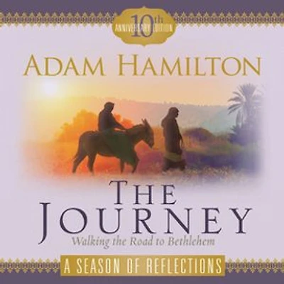the Journey A Season of Reflections: Walking Road to Bethlehem