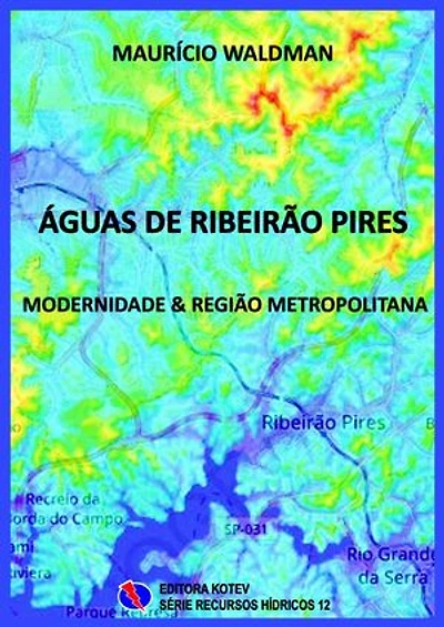 Águas de Ribeirão Pires: Modernidade & Região Metropolitana