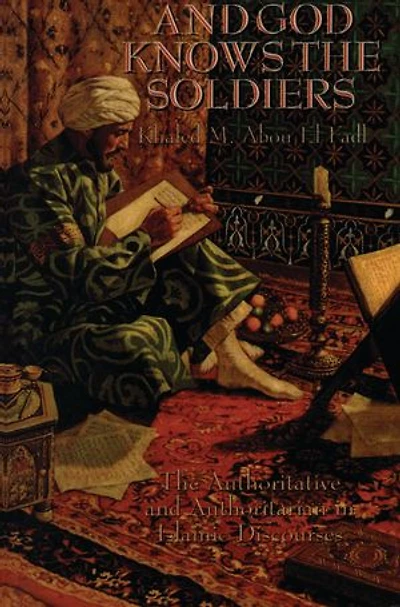 and God Knows The Soldiers: Authoritative Authoritarian Islamic Discourses