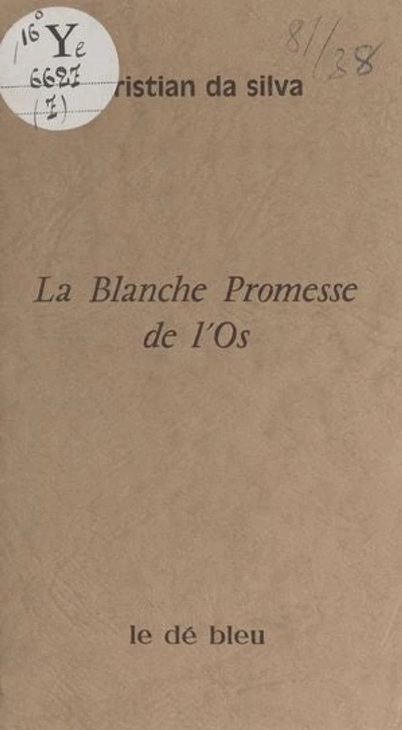 La blanche promesse de l'os