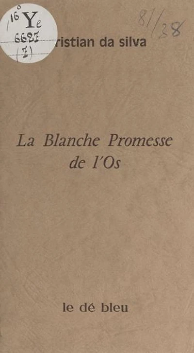 La blanche promesse de l'os