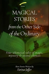 Magical Stories from the Other Side of the Ordinary