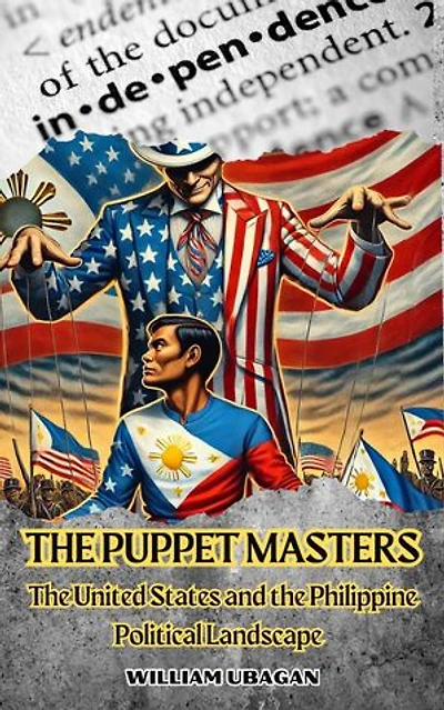 The Puppet Masters: The United States and the Philippine Political Landscape