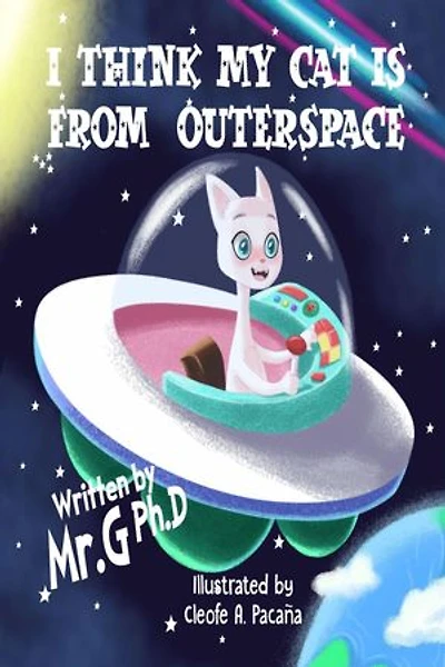 I Think My Cat Is From Outer Space