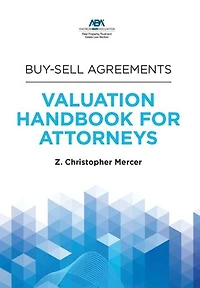 Buy-Sell Agreements: Valuation Handbook for Attorneys