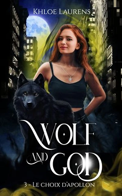 Le choix d'Apollon: Wolf & God (édition française) t.3