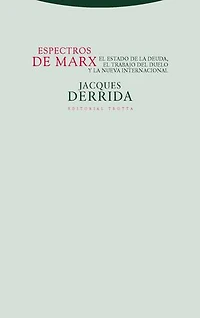 Espectros de Marx: El Estado de la deuda, el trabajo del duelo y la nueva internacional