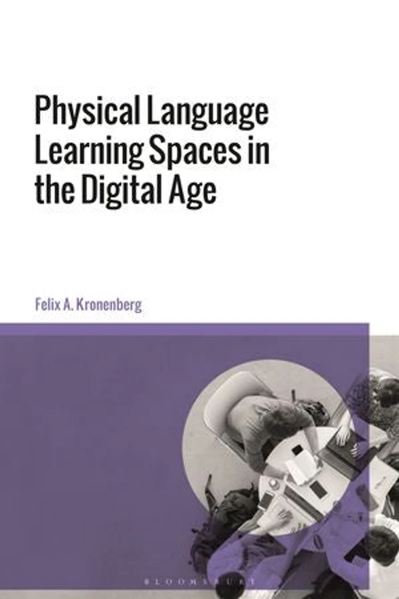 Physical Language Learning Spaces the Digital Age