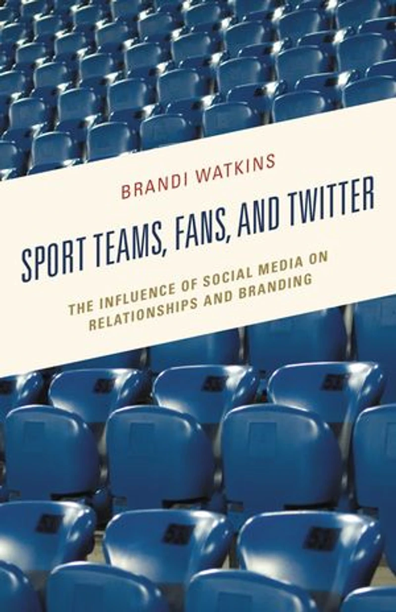 Sport Teams, Fans, and Twitter: The Influence of Social Media on Relationships Branding