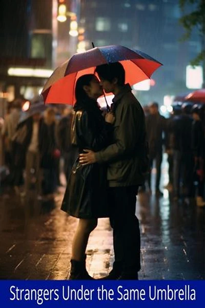 Strangers Under the Same Umbrella: Strangers Under the Same Umbrella, #1