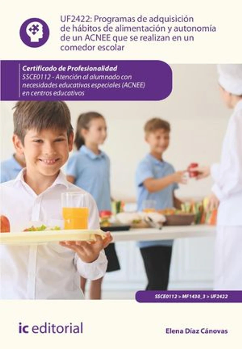 Programas de adquisición hábitos alimentación y autonomía un ACNEE que se realizan en comedor escolar. SSCE0112