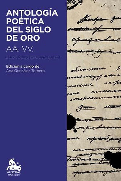 Antología poética del Siglo de Oro: Edición a cargo de Ana González Tornero