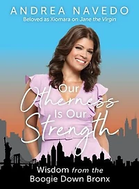 Our Otherness Is Strength: Wisdom from the Boogie Down Bronx