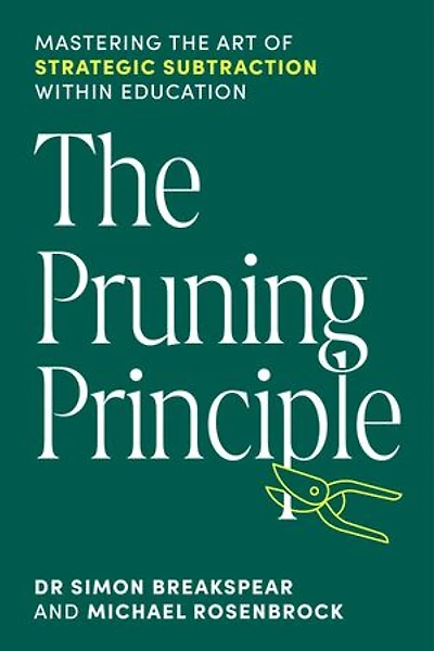The Pruning Principle: Mastering the Art of Strategic Subtraction Within Education
