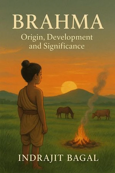 Brahman : Origin, Development and Significance