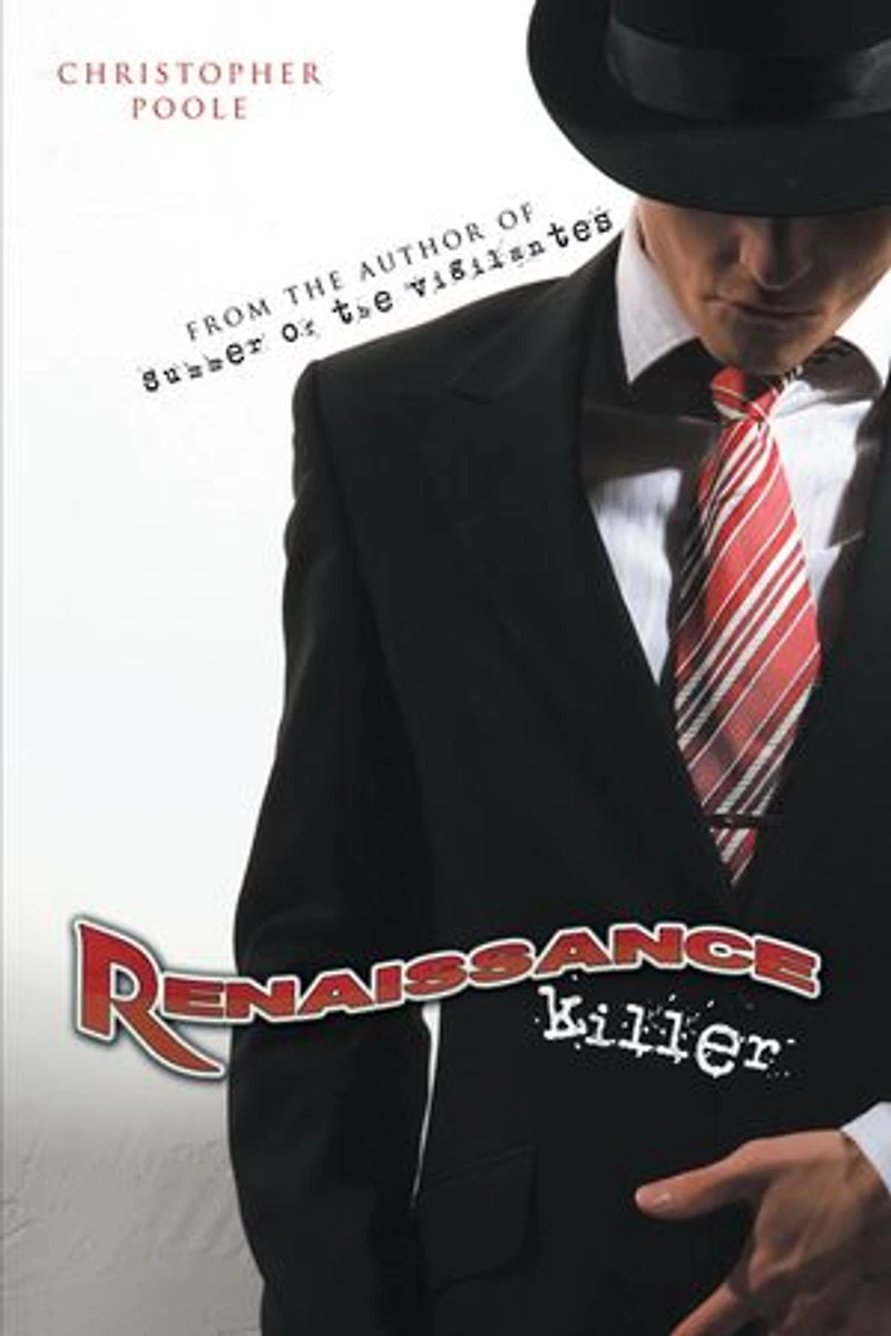 Renaissance Killer: Being the Wholly True and Unexaggerated Account of Life Times Henry H. Hugo, World's Most Gentlemanly Contract Killer