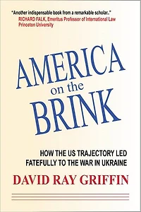 America on the Brink: How US Foreign Policy Led to War Ukraine