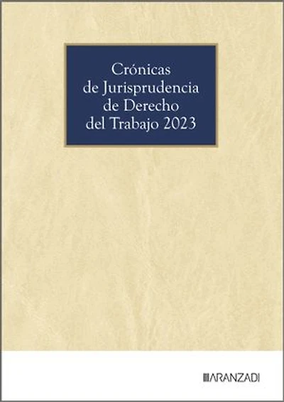 Crónicas de Jurisprudencia de Derecho del Trabajo