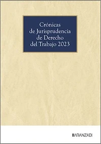 Crónicas de Jurisprudencia de Derecho del Trabajo