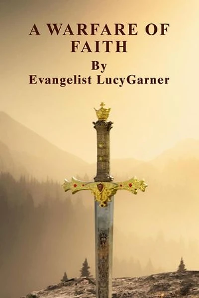 A Warfare of Faith