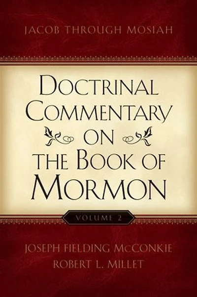 Doctrinal Commentary on the Book of Mormon, vol. 2: Jacob through Mosiah