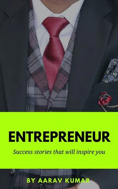 Entrepreneur: Success stories that will inspire you