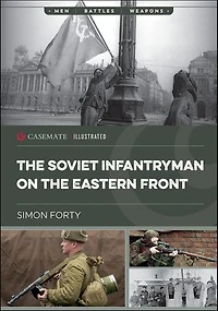 the Soviet Infantryman on Eastern Front