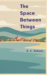 The Space Between Things