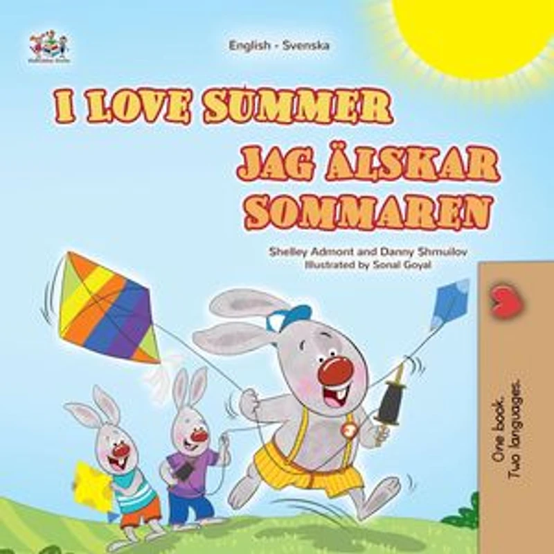 I Love Summer Jag Älskar Sommaren: English Swedish Bilingual Collection