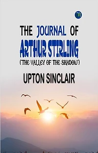 The Journal of Arthur Stirling : ("The Valley of the Shadow")