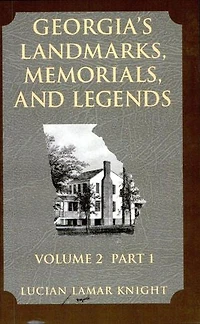 Georgia's Landmarks, Memorials, and Legends Volume 2, Part 1
