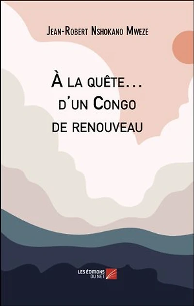 À la quête… d'un Congo de renouveau