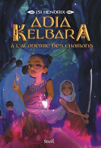 Adia Kelbara à l'académie des chamans 01