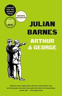 Arthur & George: A Novel