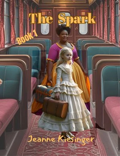 The Spark: Book 1: Winter 1861, Missouri