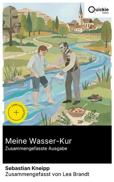 Meine Wasser-Kur (Zusammengefasste Ausgabe): Bereicherte Ausgabe. Hydrotherapie und Naturheilkunde des 19. Jahrhunderts: praktische Wasseranwendungen für holistische Gesundheit und Wellness