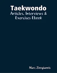 Taekwondo: Articles, Interviews & Exercises Ebook